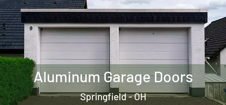  Aluminum Garage Doors Springfield - OH