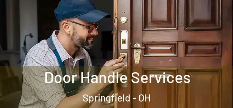 Door Handle Services Springfield - OH