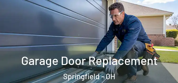  Garage Door Replacement Springfield - OH