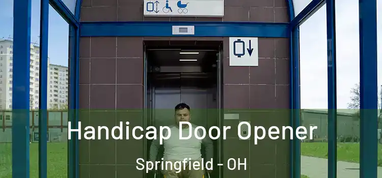 Handicap Door Opener Springfield - OH