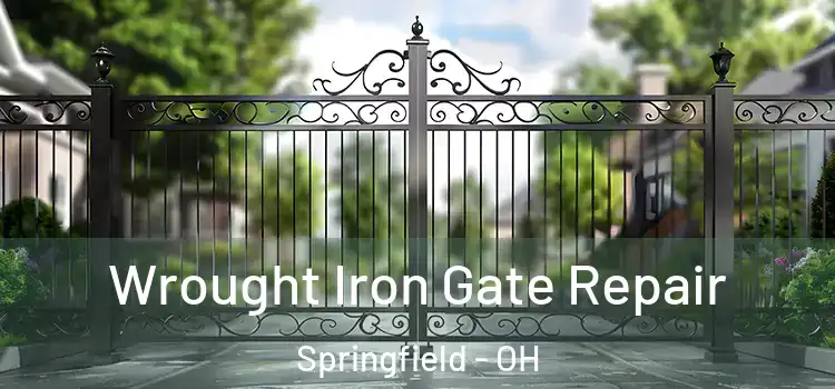 Wrought Iron Gate Repair Springfield - OH